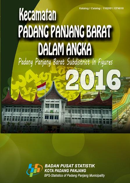 Padang Panjang Barat Subdistricts in Figures 2016