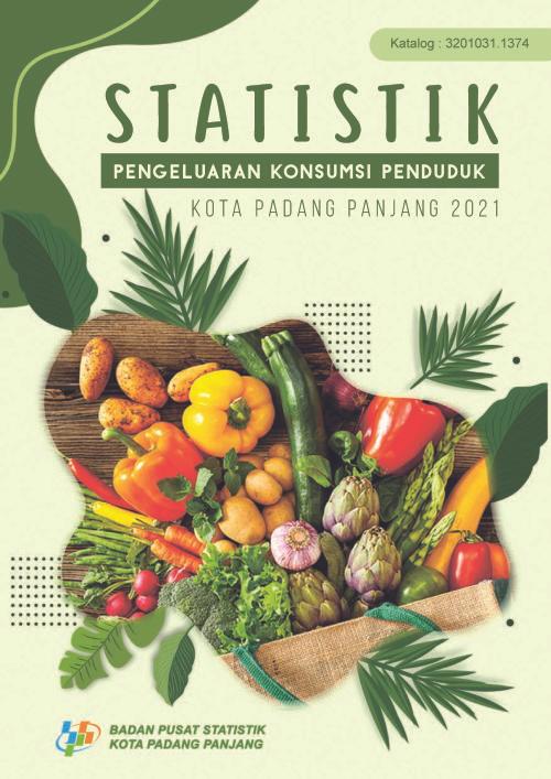 Statistik Pengeluaran Konsumsi Penduduk Kota Padang Panjang 2021