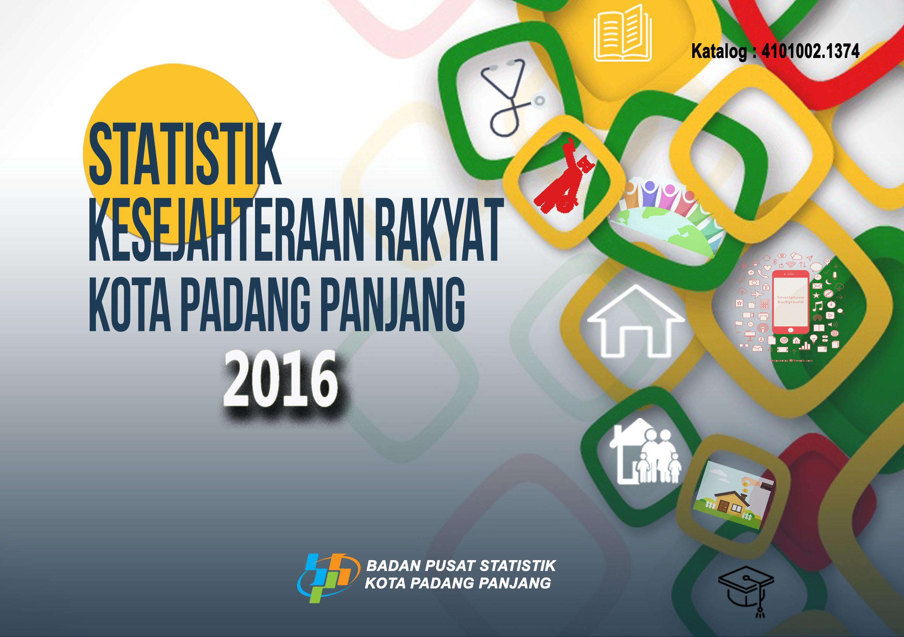 Welfare Statistics of Padang Panjang Municipality 2016