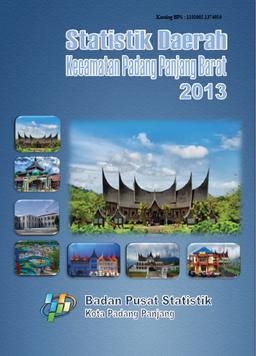 Statistik Daerah Kecamatan Padang Panjang Barat 2013