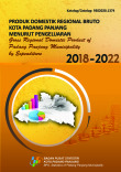 Produk Domestik Regional Bruto Kota Padang Panjang Menurut Pengeluaran 2018-2022